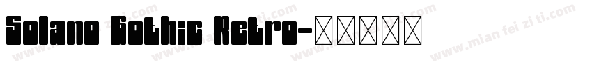 Solano Gothic Retro字体转换